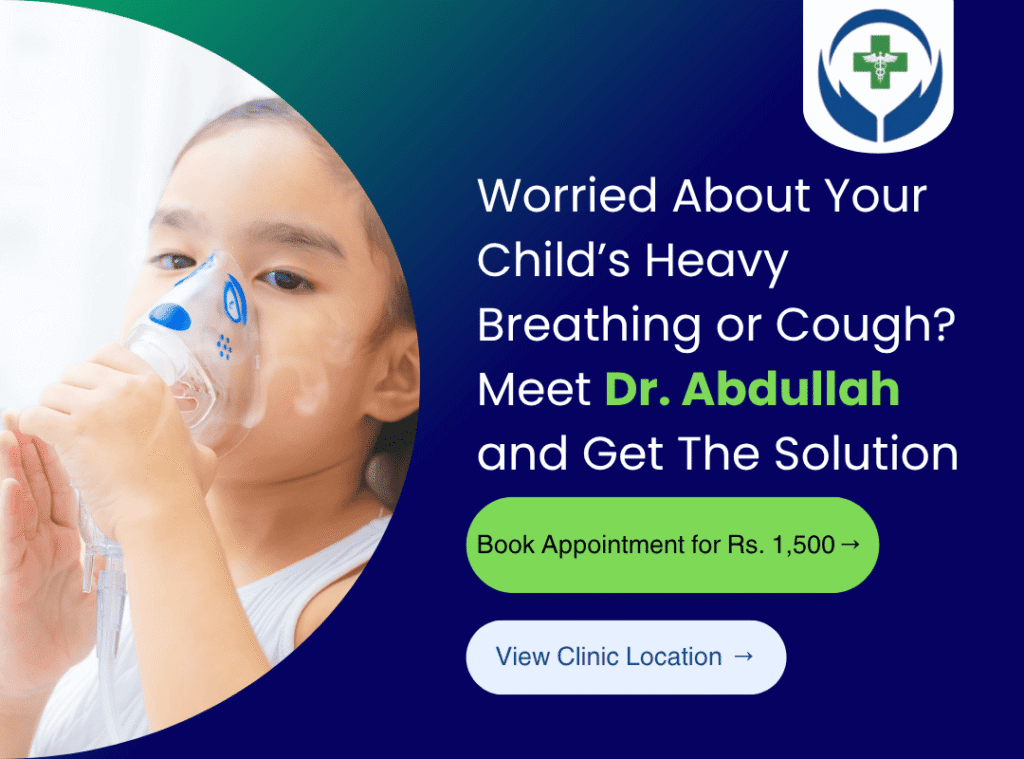 Bring your child to Dr. Abdullah and get a detailed plan to remove their chest infection.