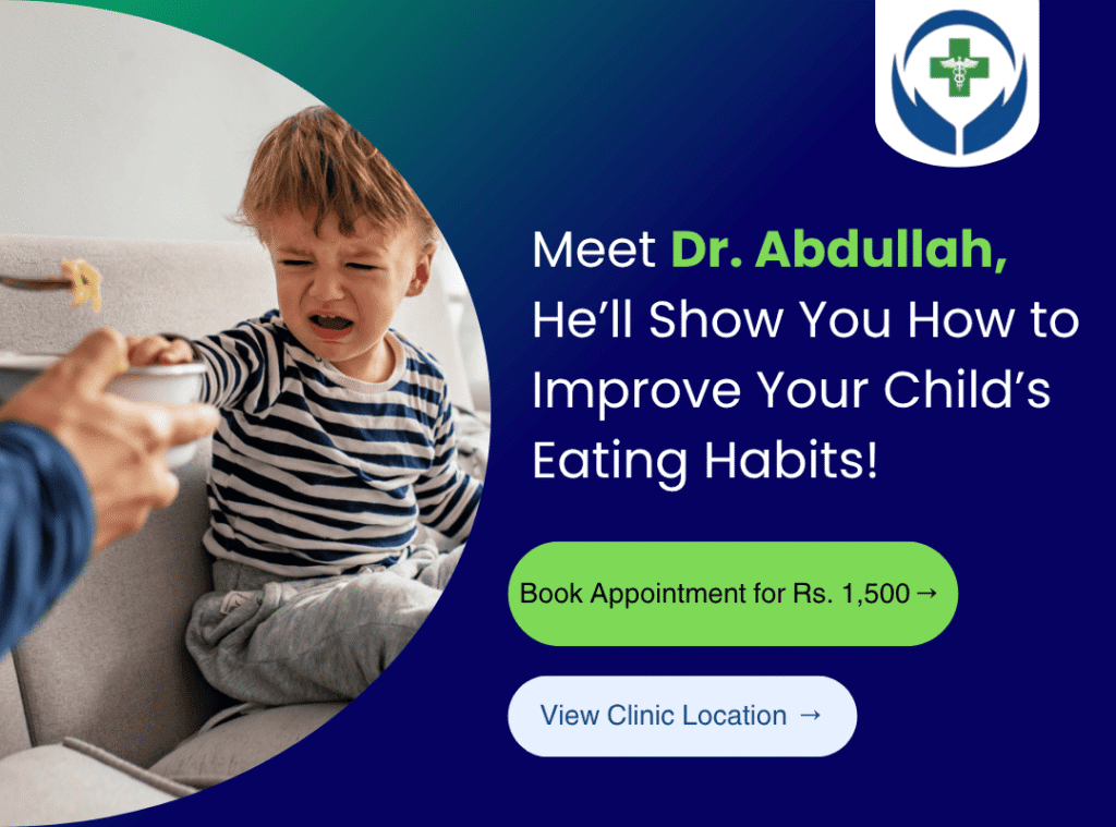 Book an appointment with Dr. Abdullah and he'll show how to solve 'fussy eating' problems in your child. Appointment fee is just Rs. 1,500